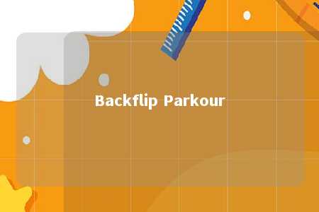 Backflip Parkour