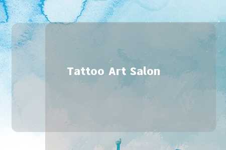 Tattoo Art Salon