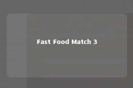 Fast Food Match 3