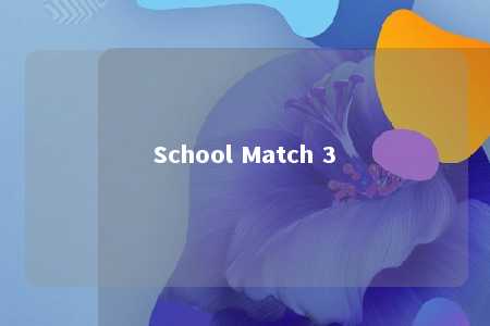 School Match 3